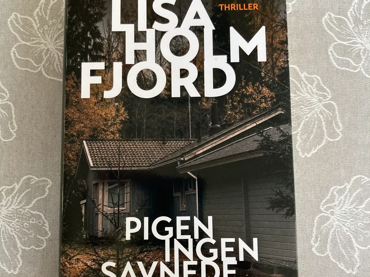 Billede 2 - Pigen ingen savnede - Lisa Holm Fjord