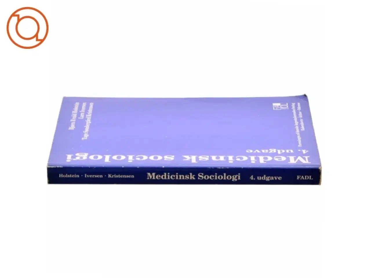 Billede 2 - Medicinsk sociologi af Bjørn Evald Holstein, Lars Iversen, Tage Søndergård Kristensen (Bog)