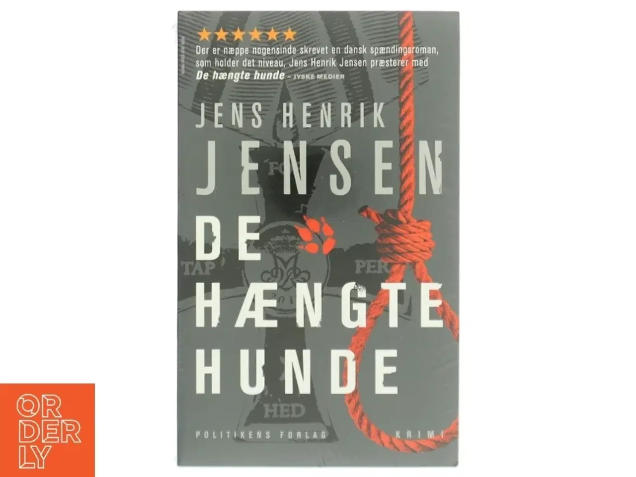 Billede 1 - De hængte hunde af Jens Henrik Jensen (f. 1963) (Bog)