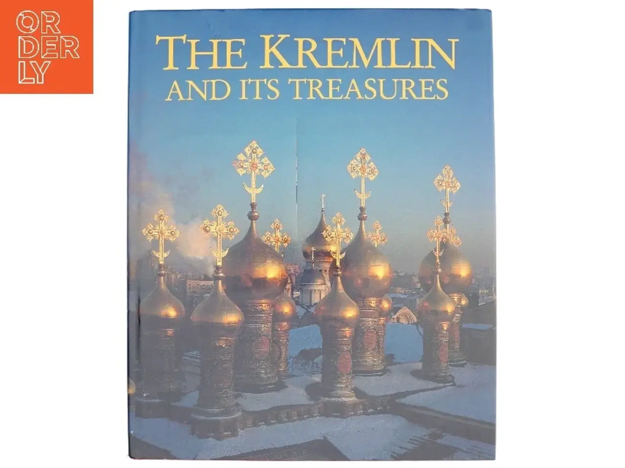 Billede 1 - Kreml und Seine Kunstchatz af Irina Aleksandrovna Rodimt︠s︡eva, Nikolaĭ Nikolaevich Rakhmanov, Alfons Raimann (Bog)