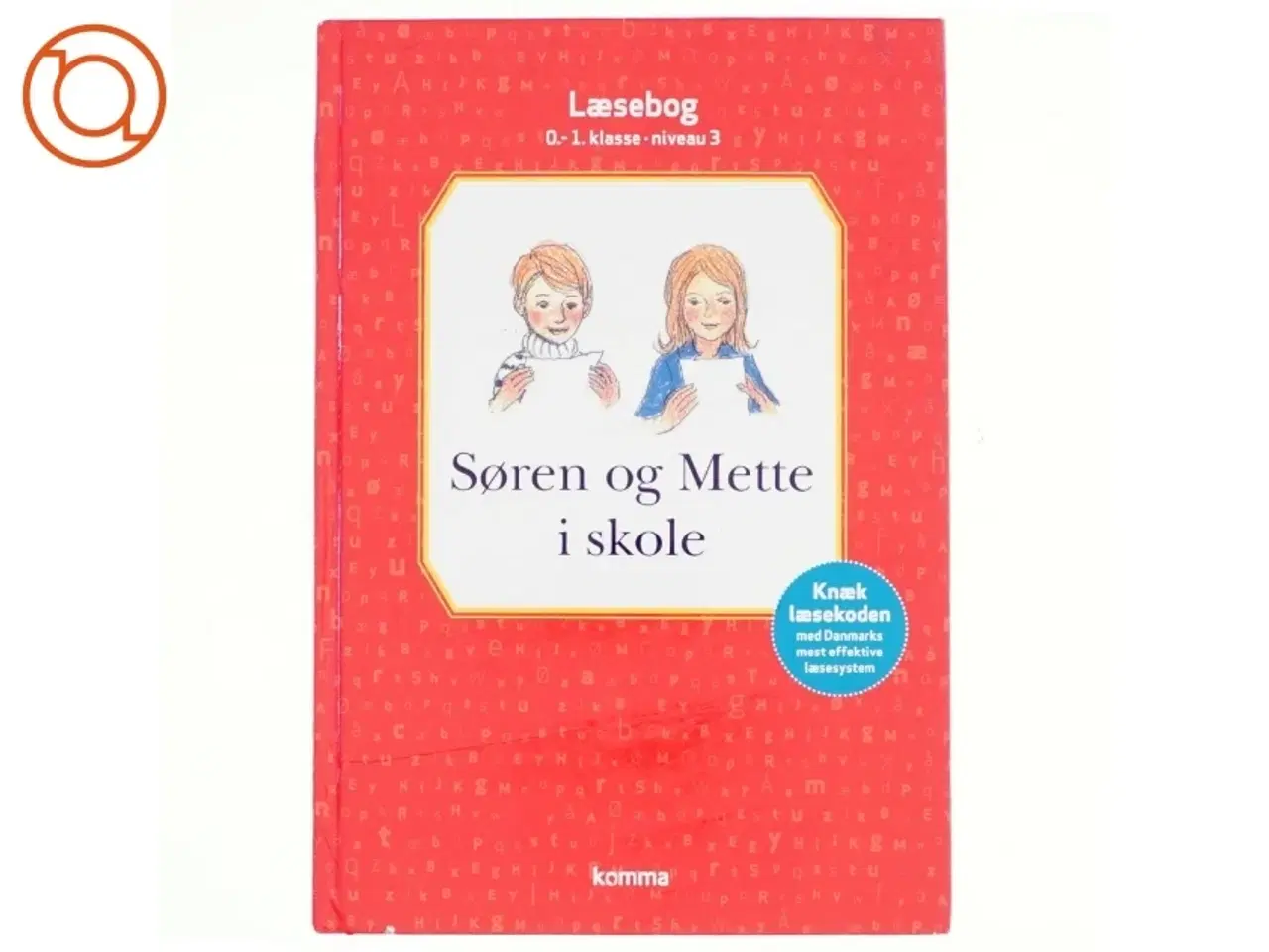 Billede 1 - Søren og Mette i skole : læsebog, 0-1. klasse - niveau 3 (Ill. Otto S., og Bregnhøi) (Bog)