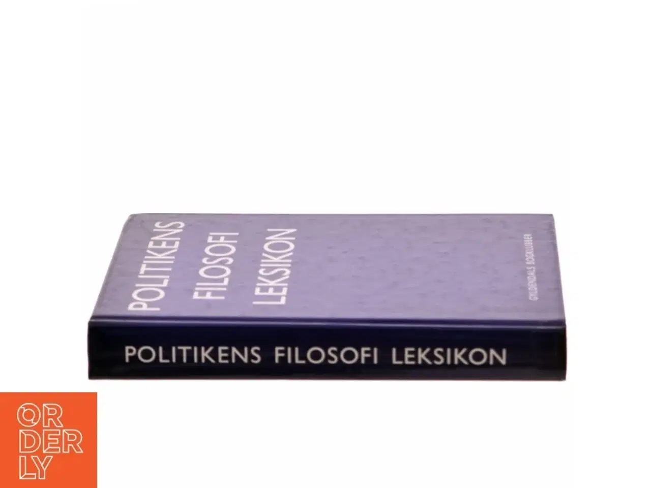 Billede 2 - Politikens filosofi leksikon af Arne Grøn (Bog)