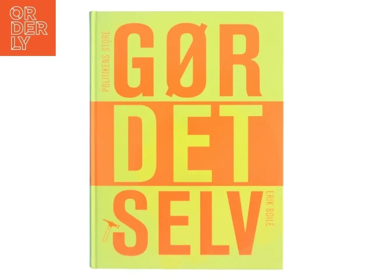 Billede 1 - Politikens Store Gør Det Selv af Erik Bølle (Bog)