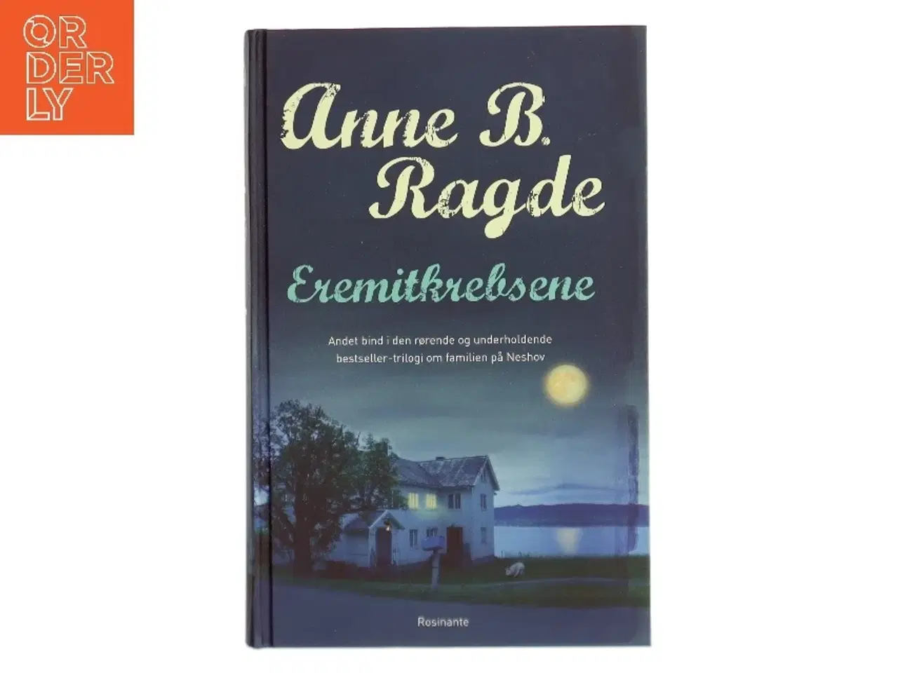 Billede 1 - Eremitkrebsene : roman af Anne B. Ragde (Bog)