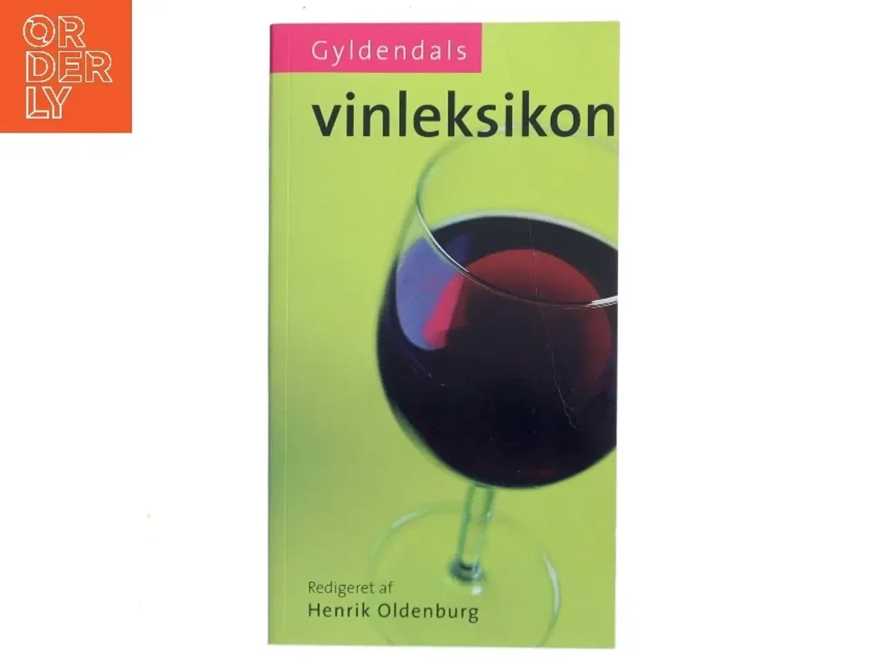 Billede 1 - Gyldendals vinleksikon af Henrik Oldenburg (Bog)