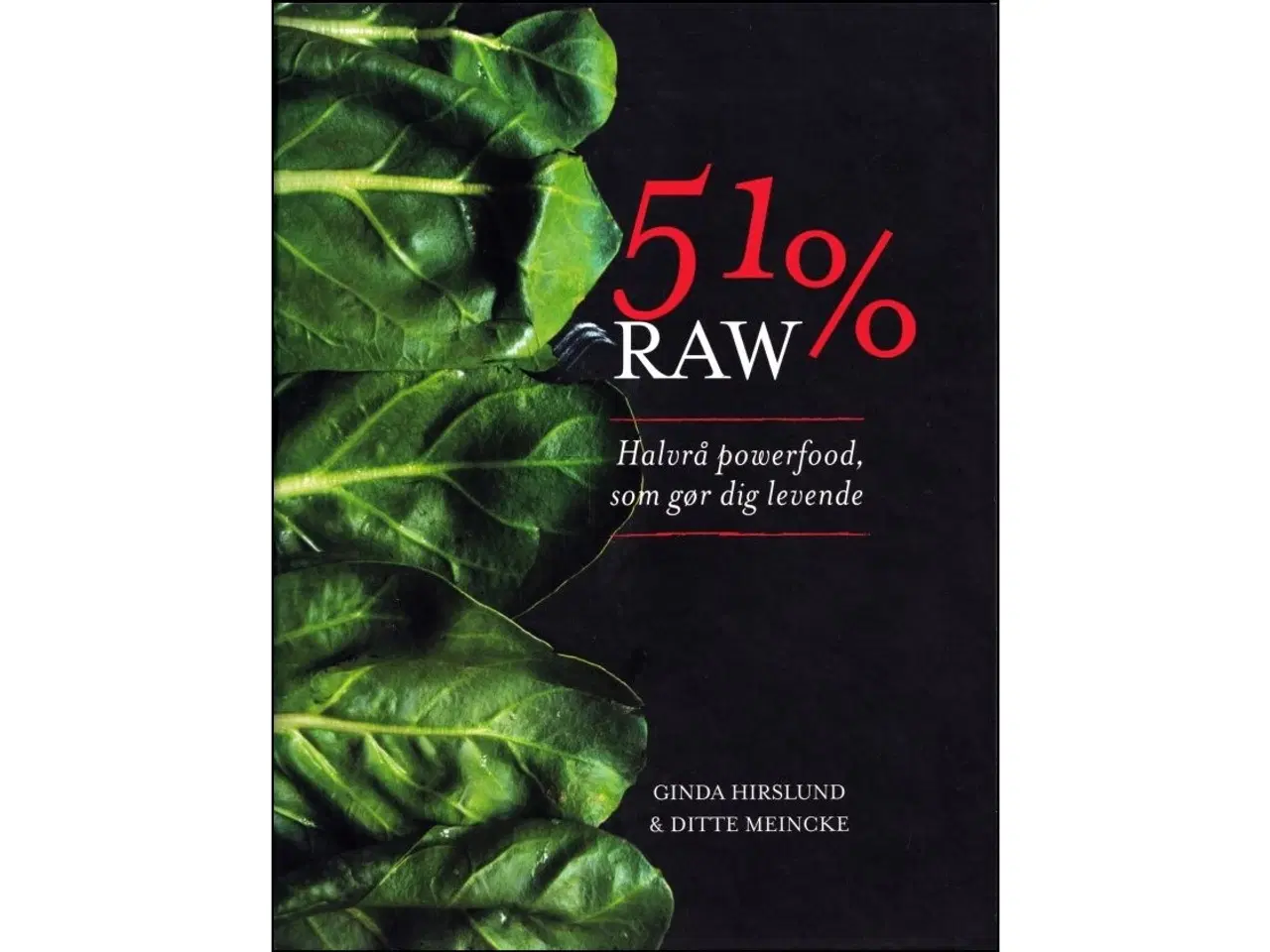 Billede 1 - 51% RAW - halvrå powerfood, som gør dig levende