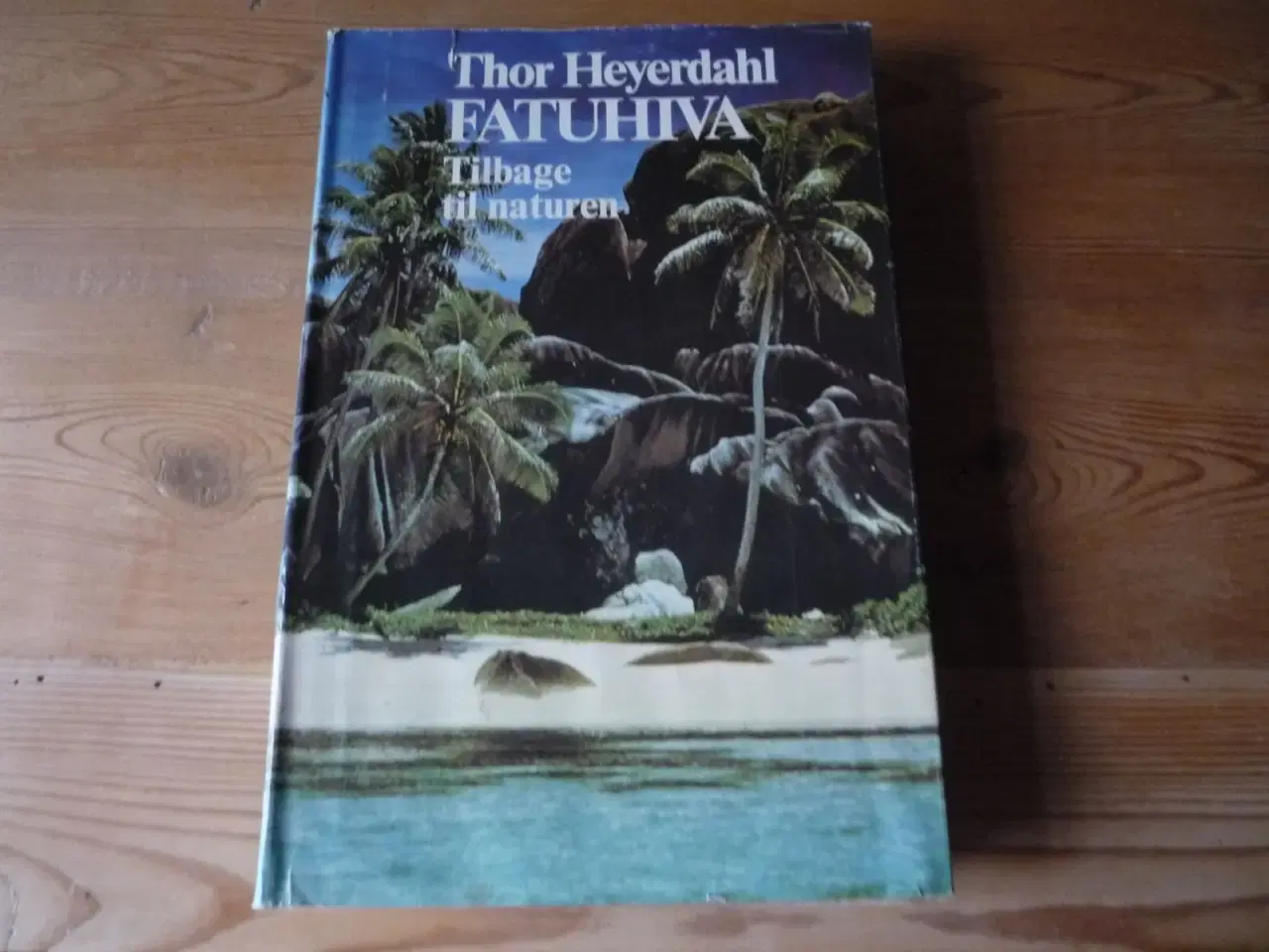 Billede 6 - Thor Heyerdahl, 2 bøger