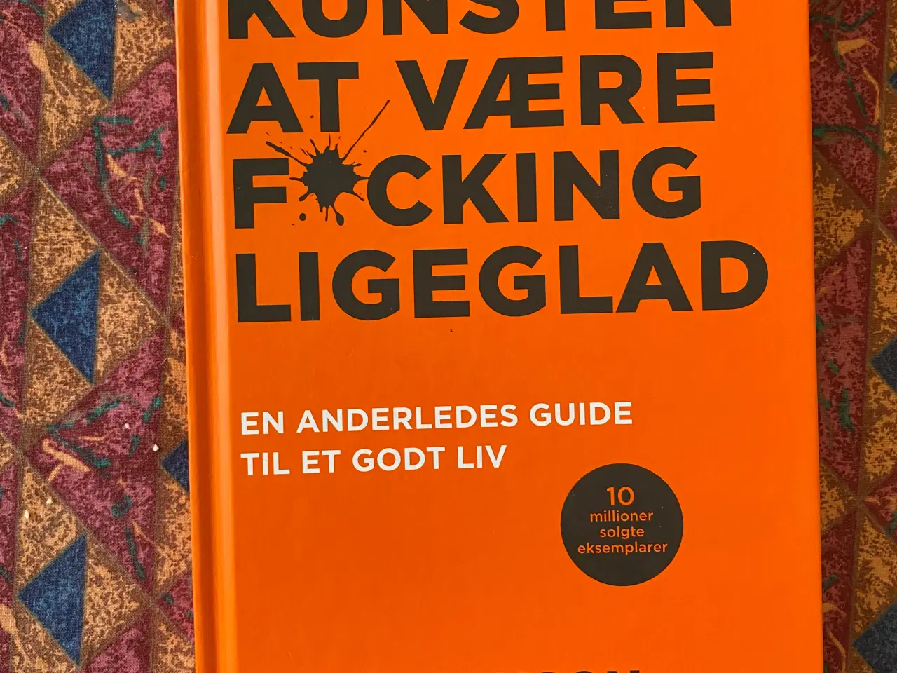 Billede 1 - Kunsten af at være f*cking ligeglad af Mark Manson