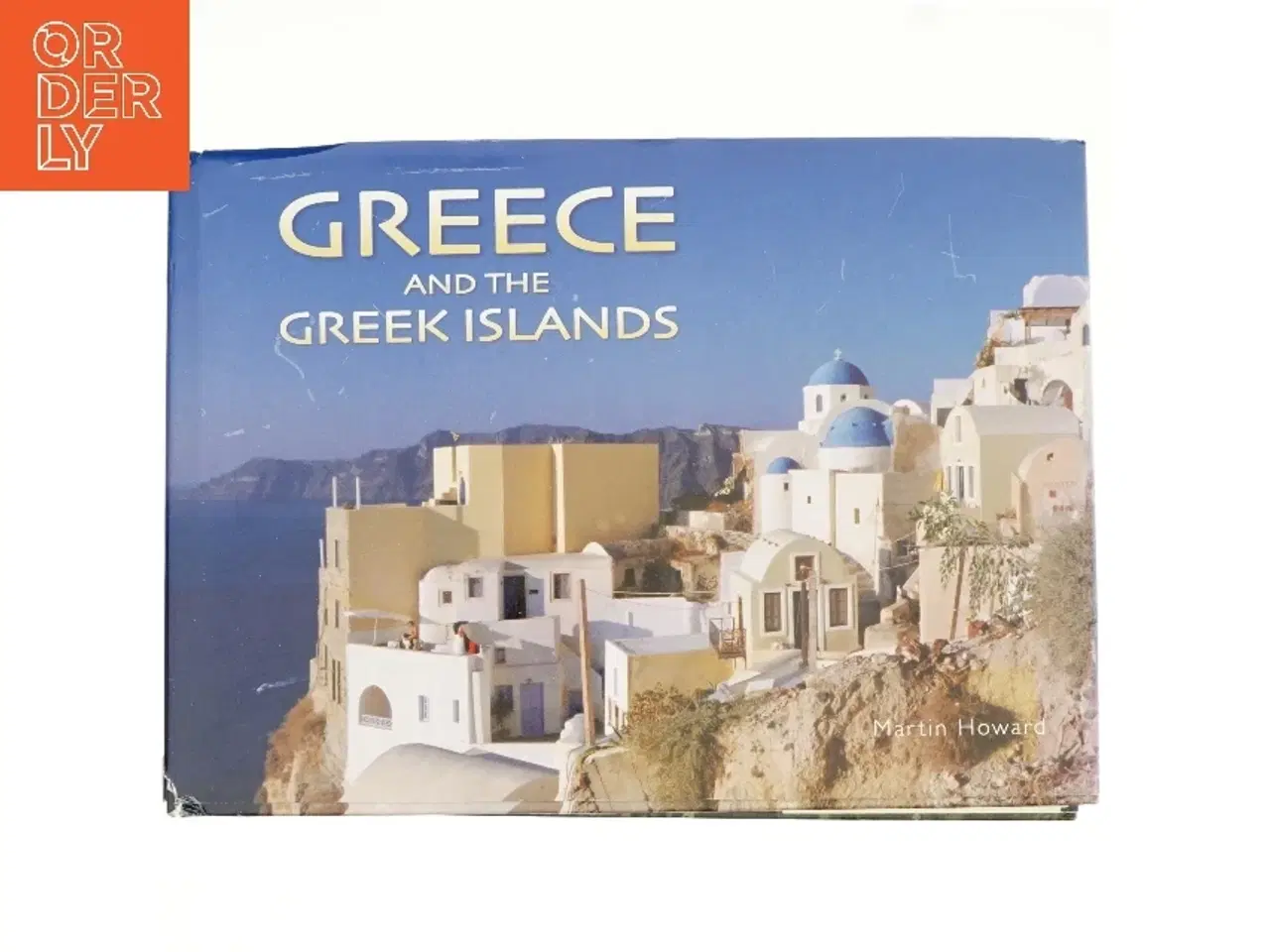 Billede 1 - Greece and the Greek Islands af Martin Howard (Bog)