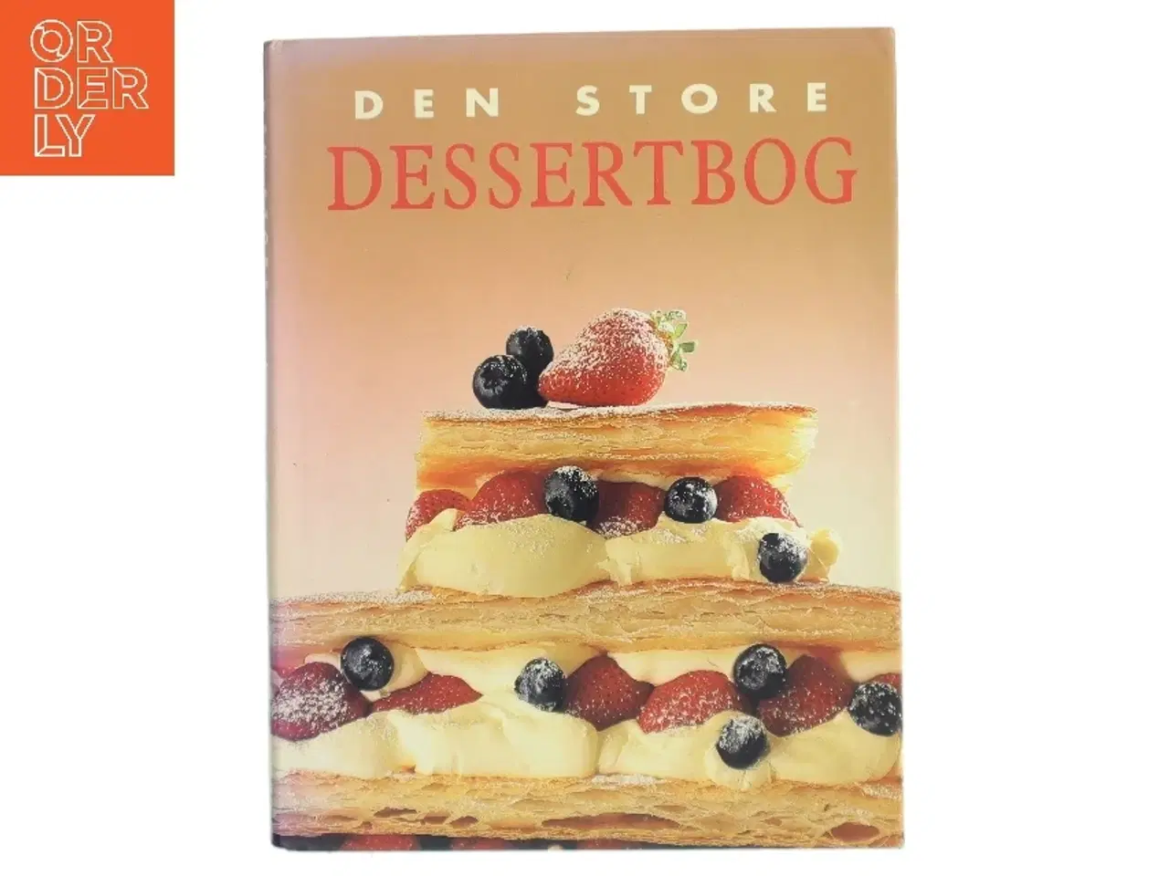 Billede 1 - Den store dessertbog af Anne Wilson (Bog)