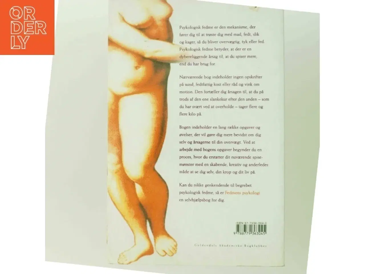 Billede 3 - Fedmens Psykologi : - en selvhjælpsbog af Annette Ilfeldt (Bog)