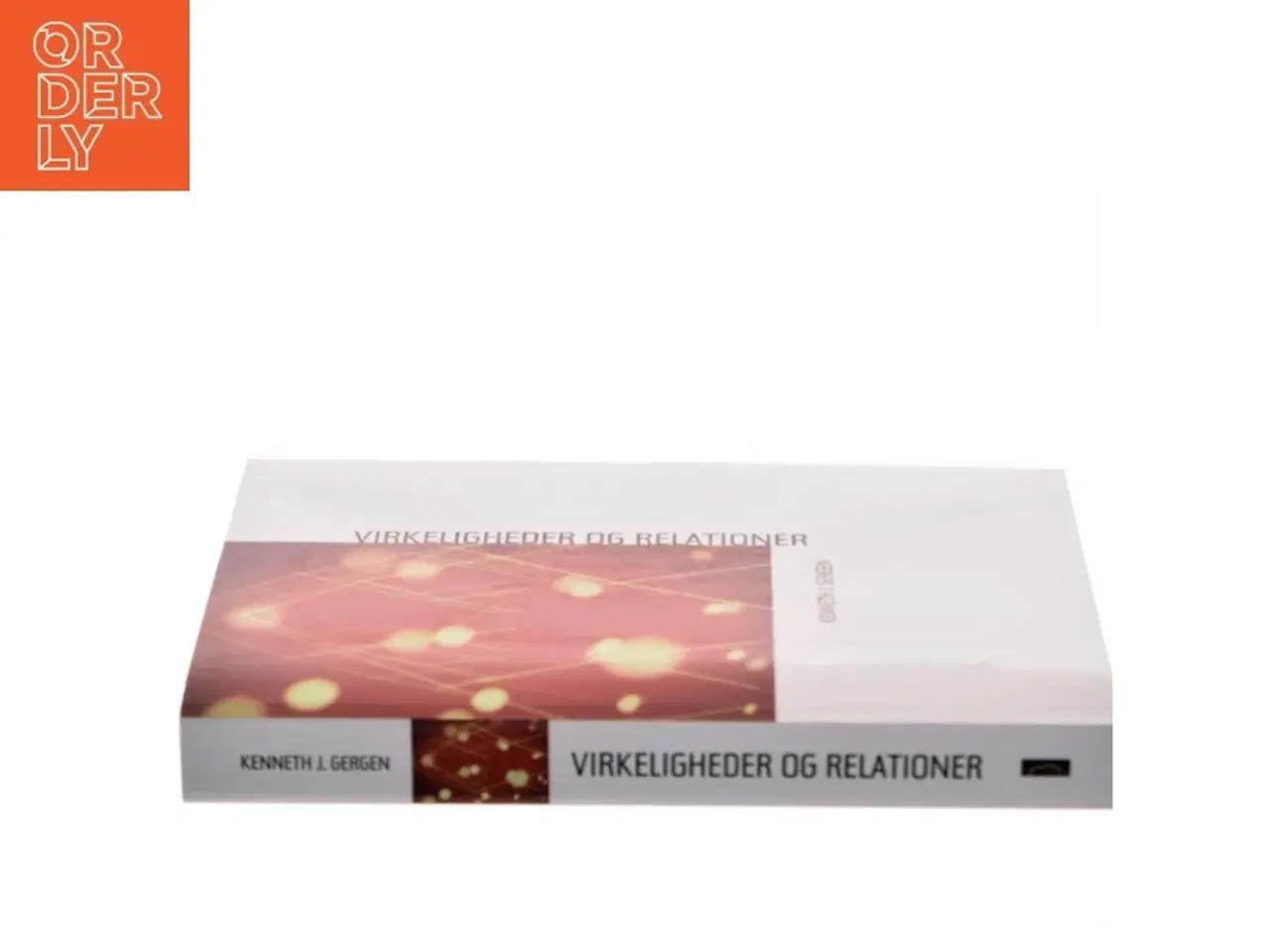 Billede 2 - Virkeligheder og relationer : tanker om sociale konstruktioner af Kenneth J. Gergen (Bog)