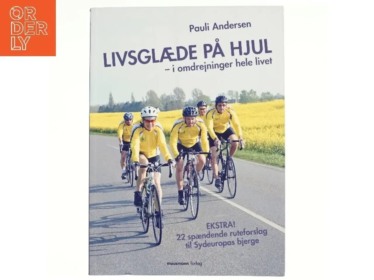 Billede 1 - Livsglæde på hjul af Pauli Andersen (f. 1954-05-27) (Bog)