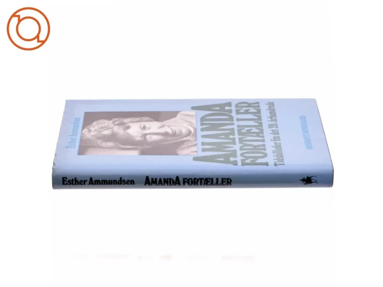 Billede 2 - Amanda fortæller af Esther Ammundsen (bog)