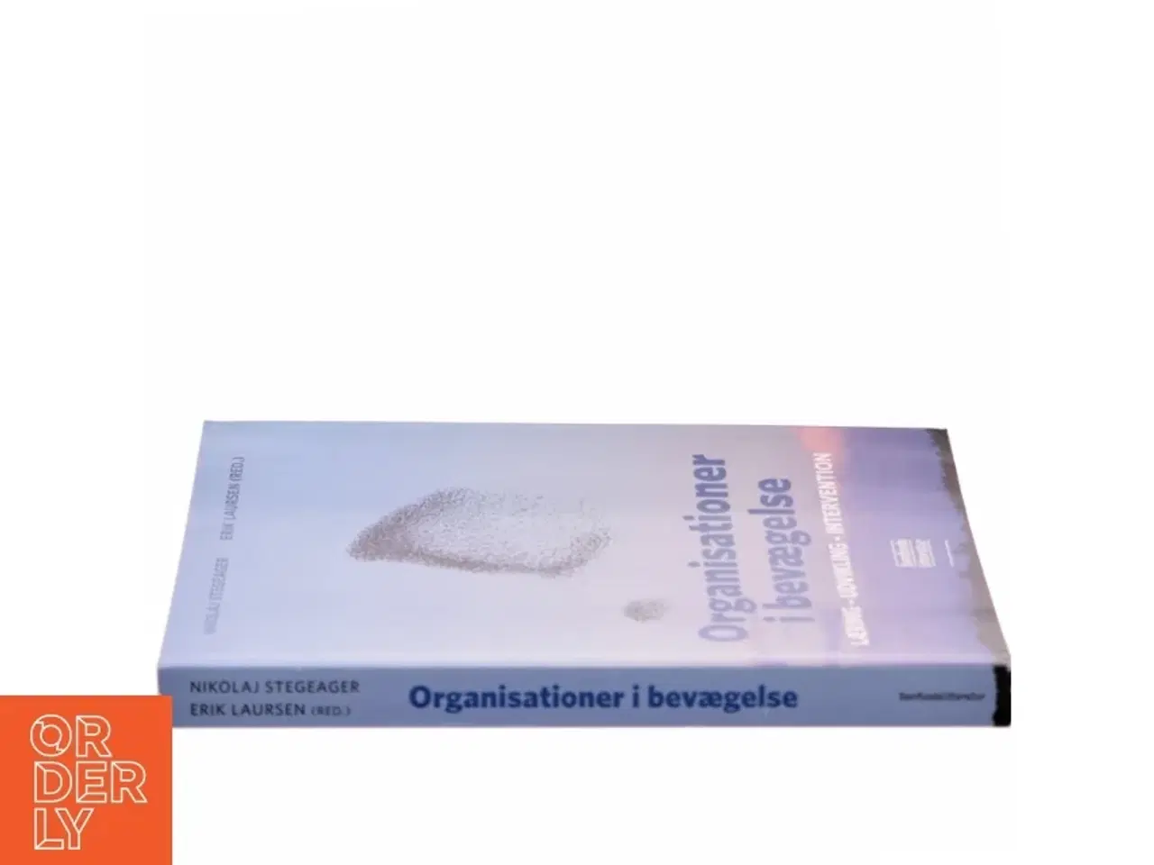 Billede 2 - Organisationer i bevægelse : læring, udvikling, intervention (Bog)