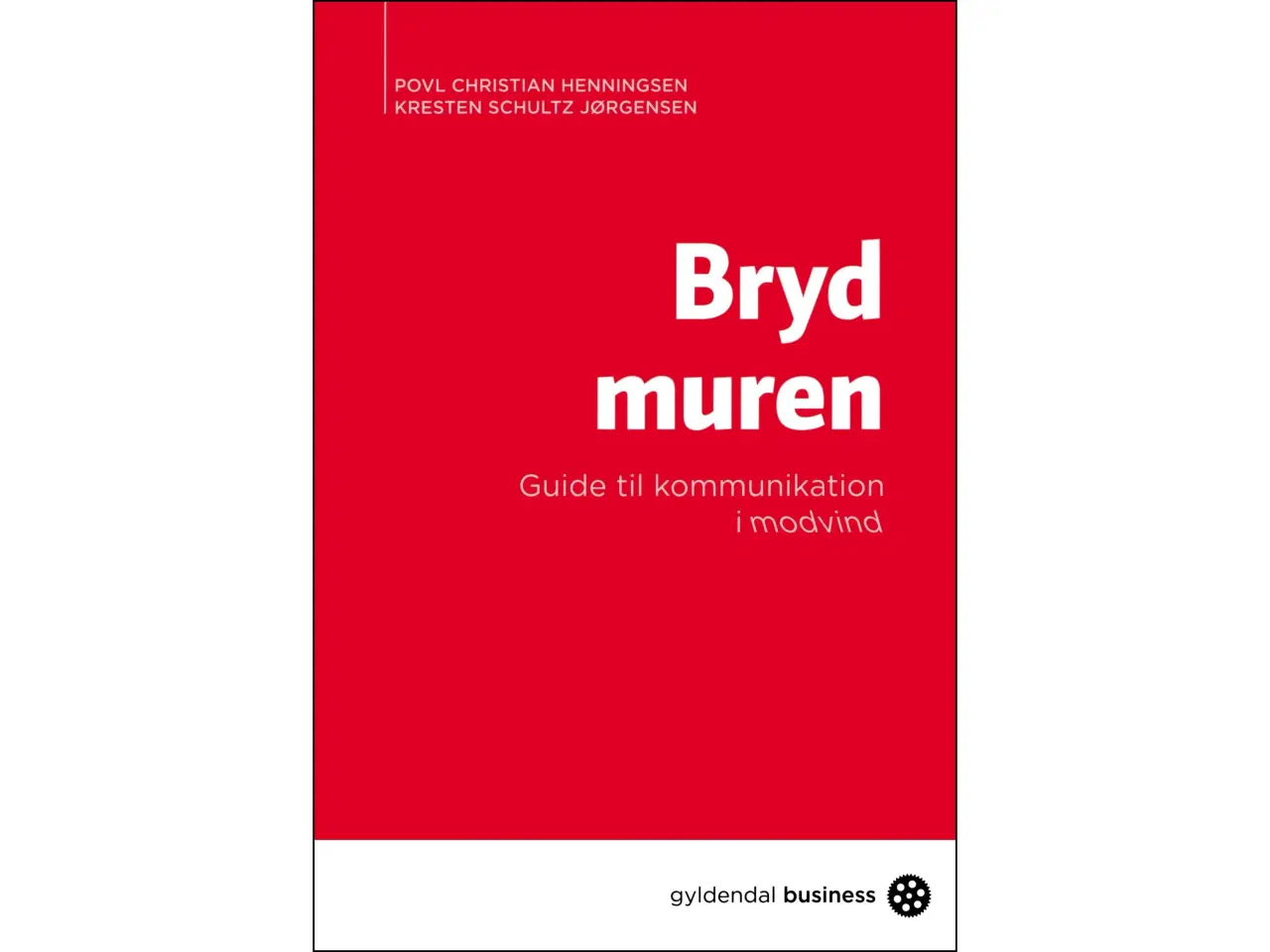 Billede 1 - Bryd Muren - en guide til kommunikation i modvind