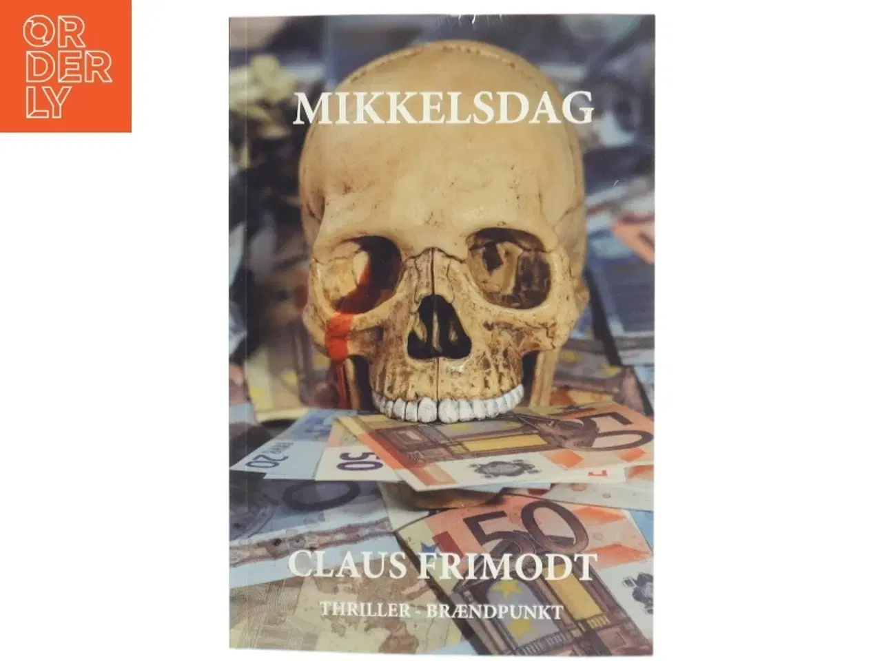 Billede 1 - Mikkelsdag : thriller af Claus Frimodt (Bog)
