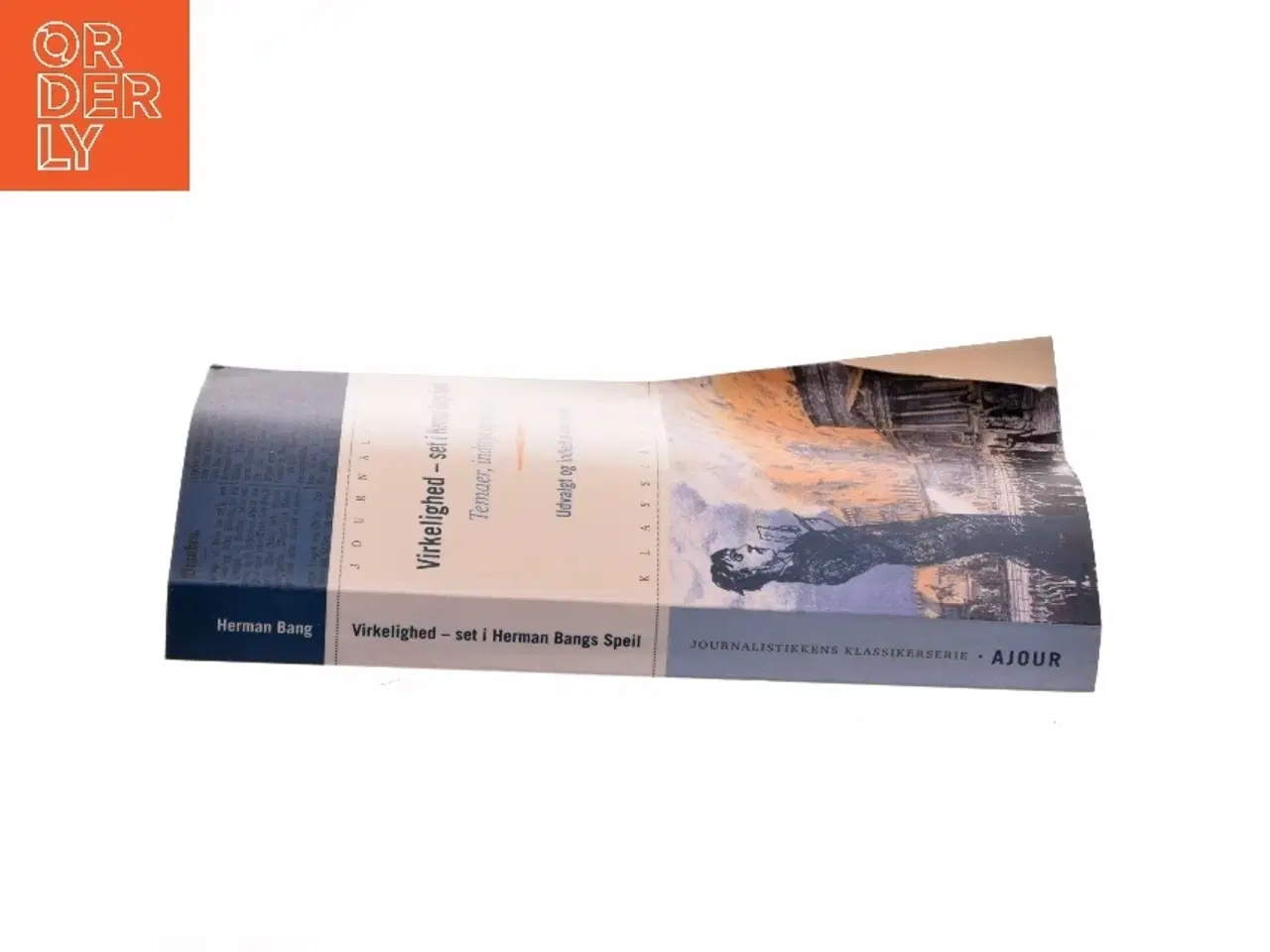 Billede 2 - Virkelighed - set i Herman Bangs Speil : temaer, indtryk og reportager af Ulrik Lehrmann (Bog)