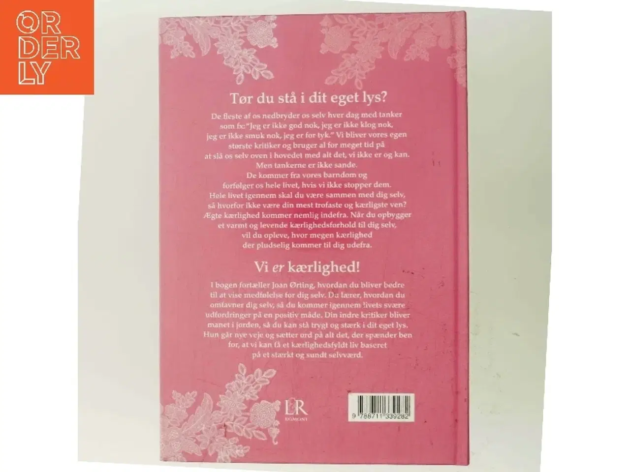 Billede 3 - Elsk dig selv og bliv elsket af Joan Ørting (Bog)