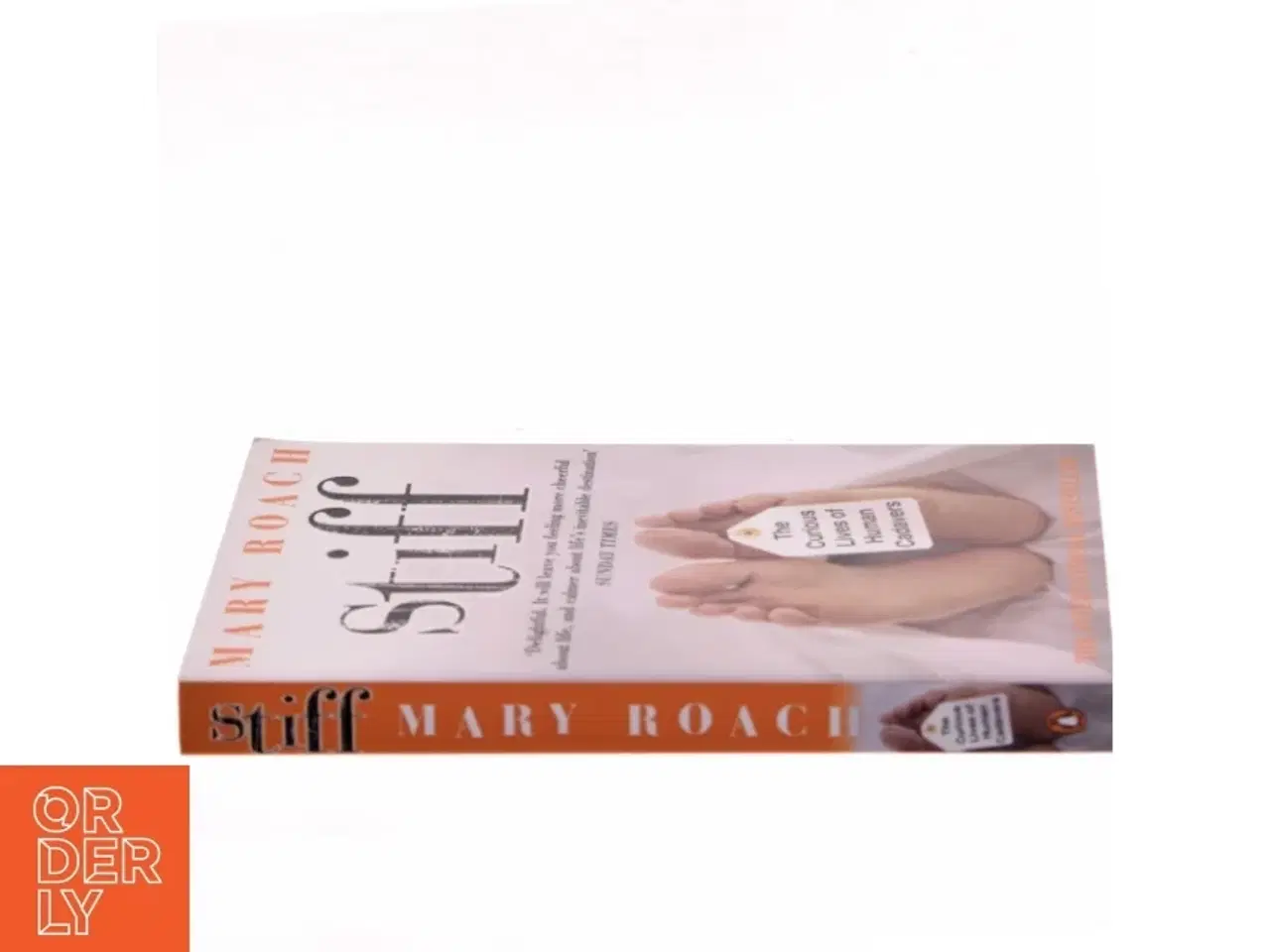 Billede 2 - Stiff : the curious lives of human cadavers af Mary Roach (Bog)