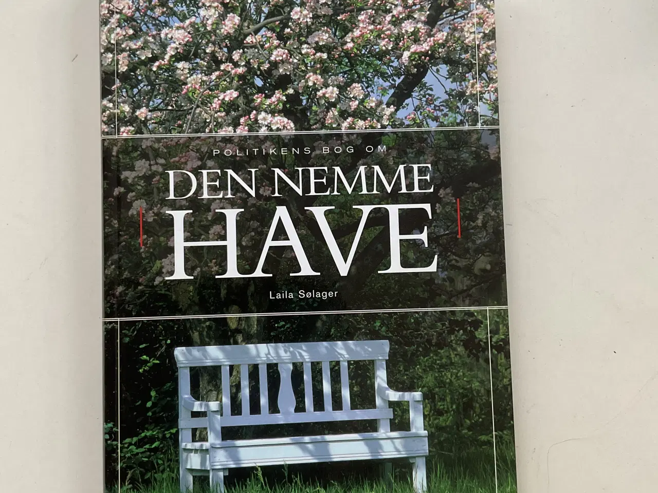 Billede 1 - “Den nemme have” af Laila Sølager