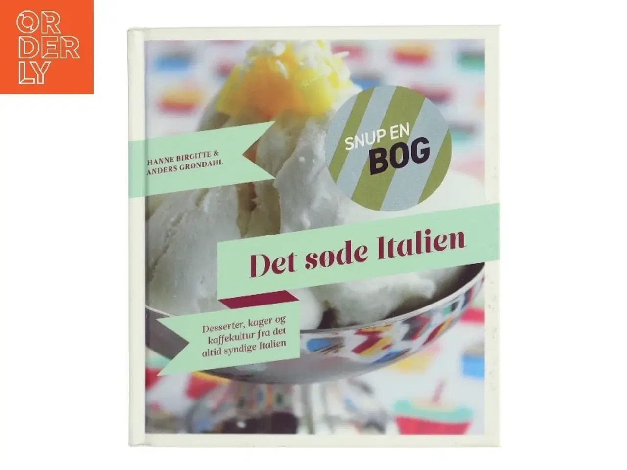 Billede 1 - Det søde Italien af Hanne Birgitte & Anders Grøndahl (Bog)