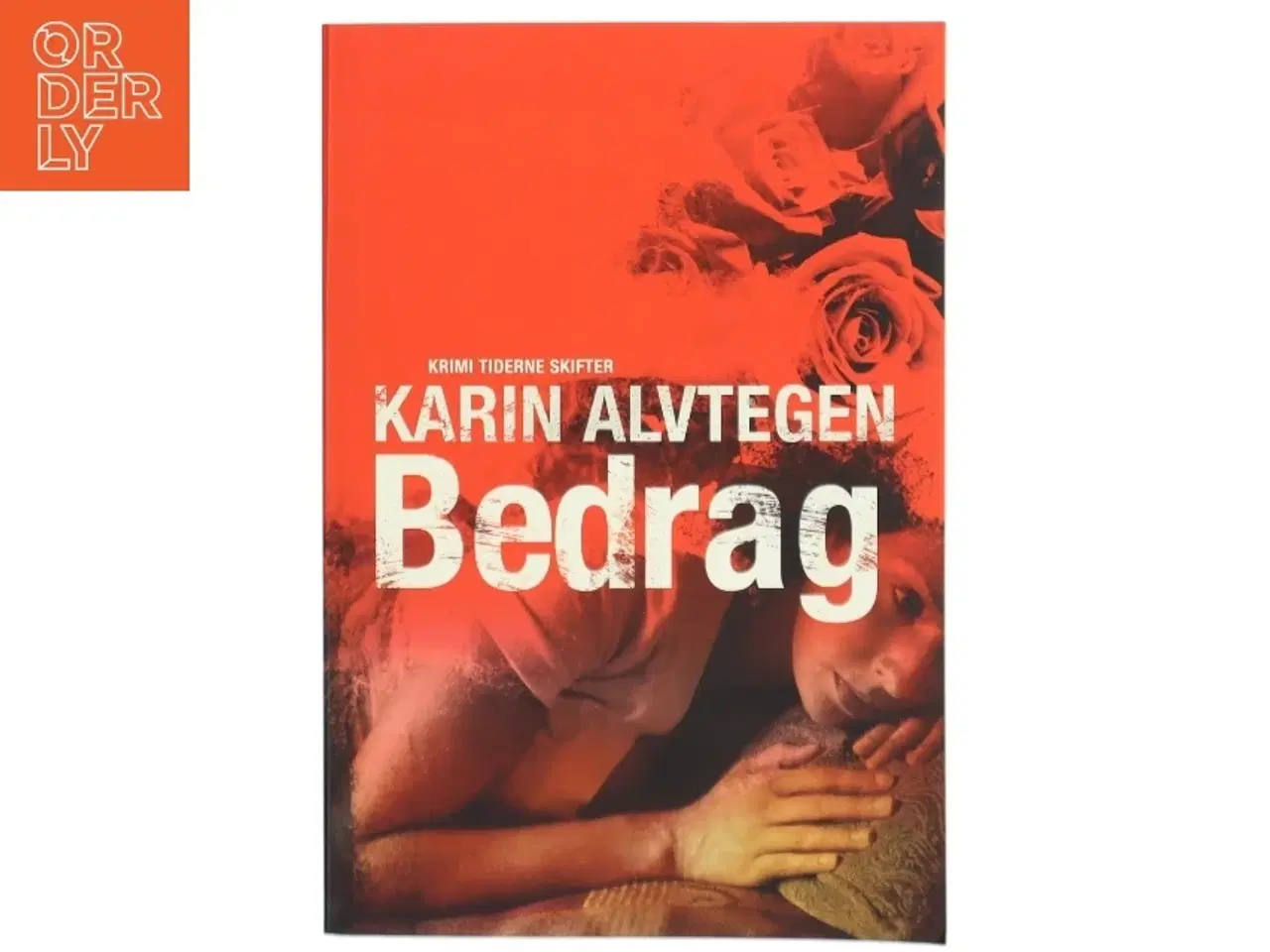 Billede 1 - Karin Alvtegen: Bedrag - Kriminalroman