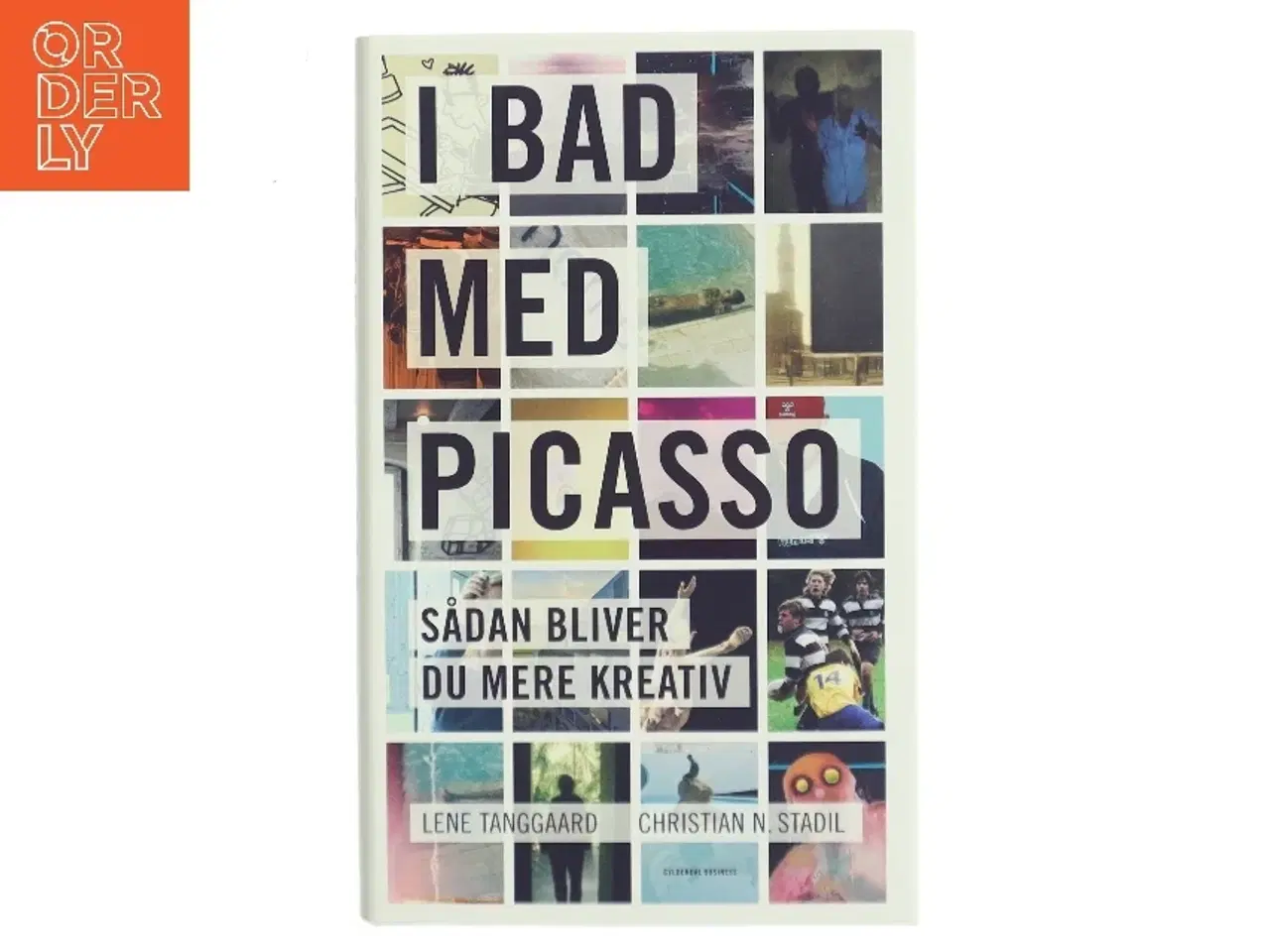 Billede 1 - I bad med Picasso : sådan bliver du mere kreativ af Lene Tanggaard (f. 1973) (Bog)