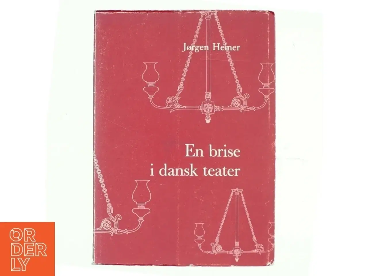 Billede 1 - En brise i dansk teater af Jørgen Heiner (bog)