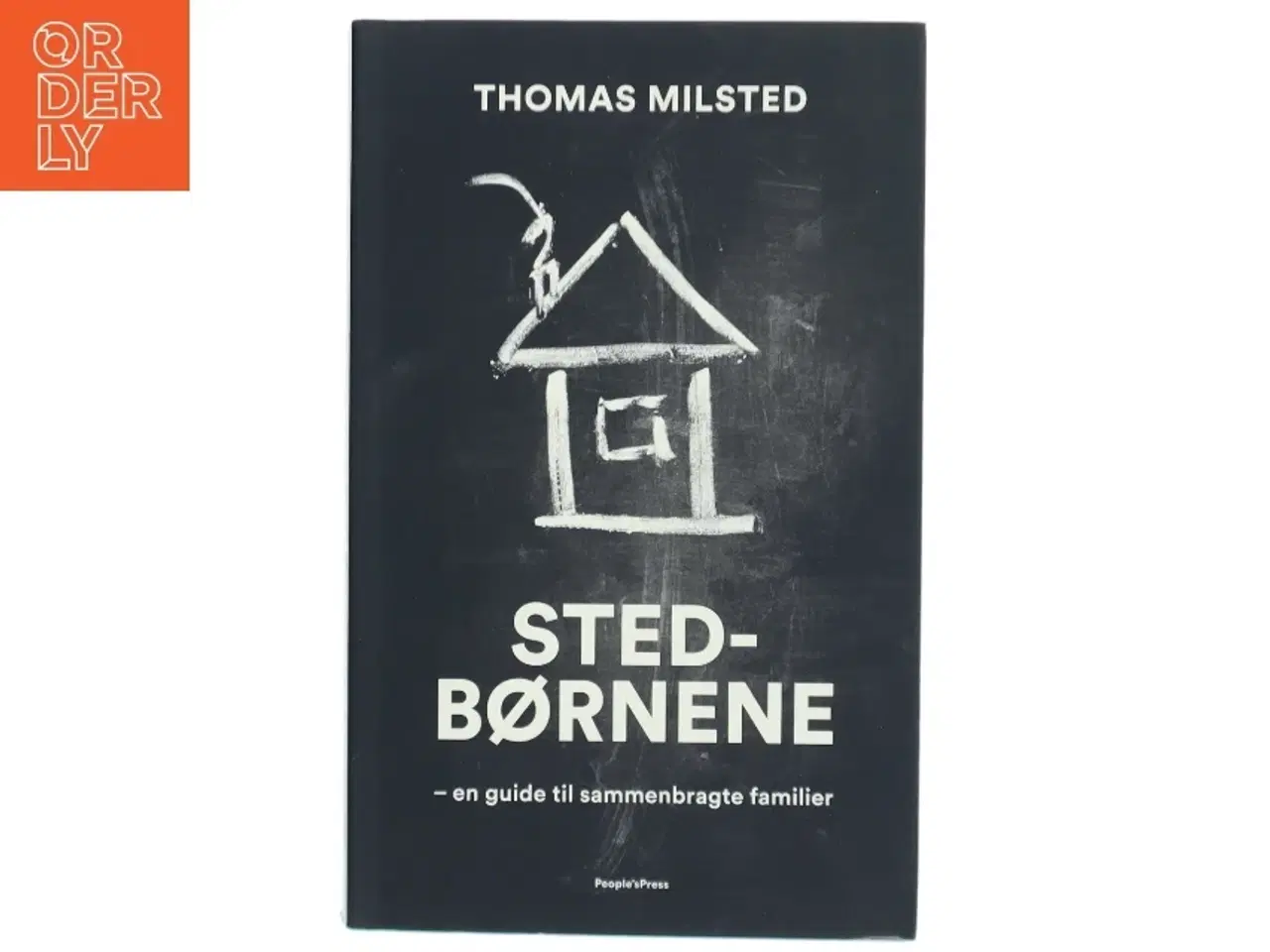 Billede 1 - Stedbørnene : en guide til sammenbragte familier af Thomas Milsted (Bog)