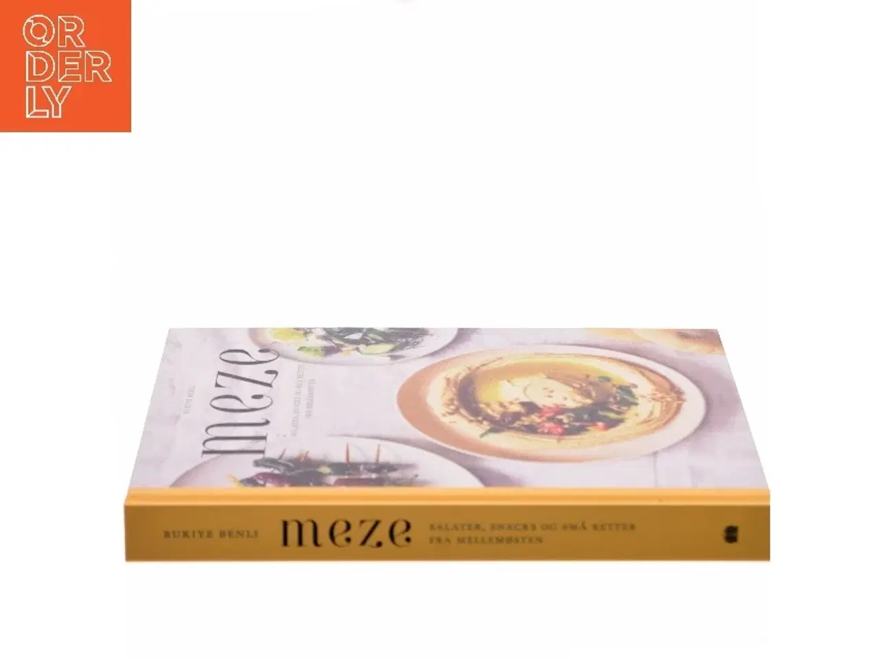 Billede 2 - Meze : salater, snacks og små retter fra Mellemøsten af Rukiye Benli (Bog)