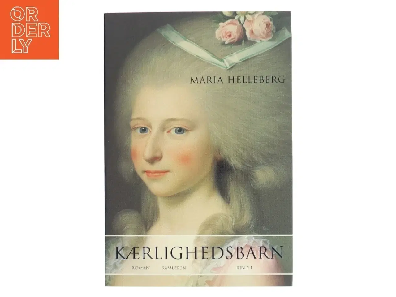 Billede 1 - Kærlighedsbarn : roman. Bind 2 af Maria Helleberg (Bog)