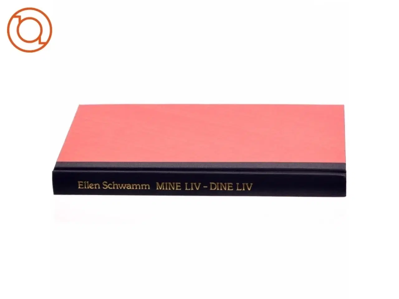 Billede 2 - Mine liv - Dine Liv af Ellen Schwamm