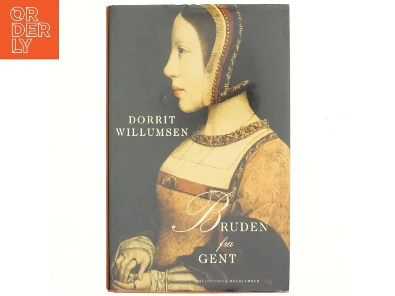 Billede 1 - Bruden fra Gent af Dorrit Willumsen (Bog)