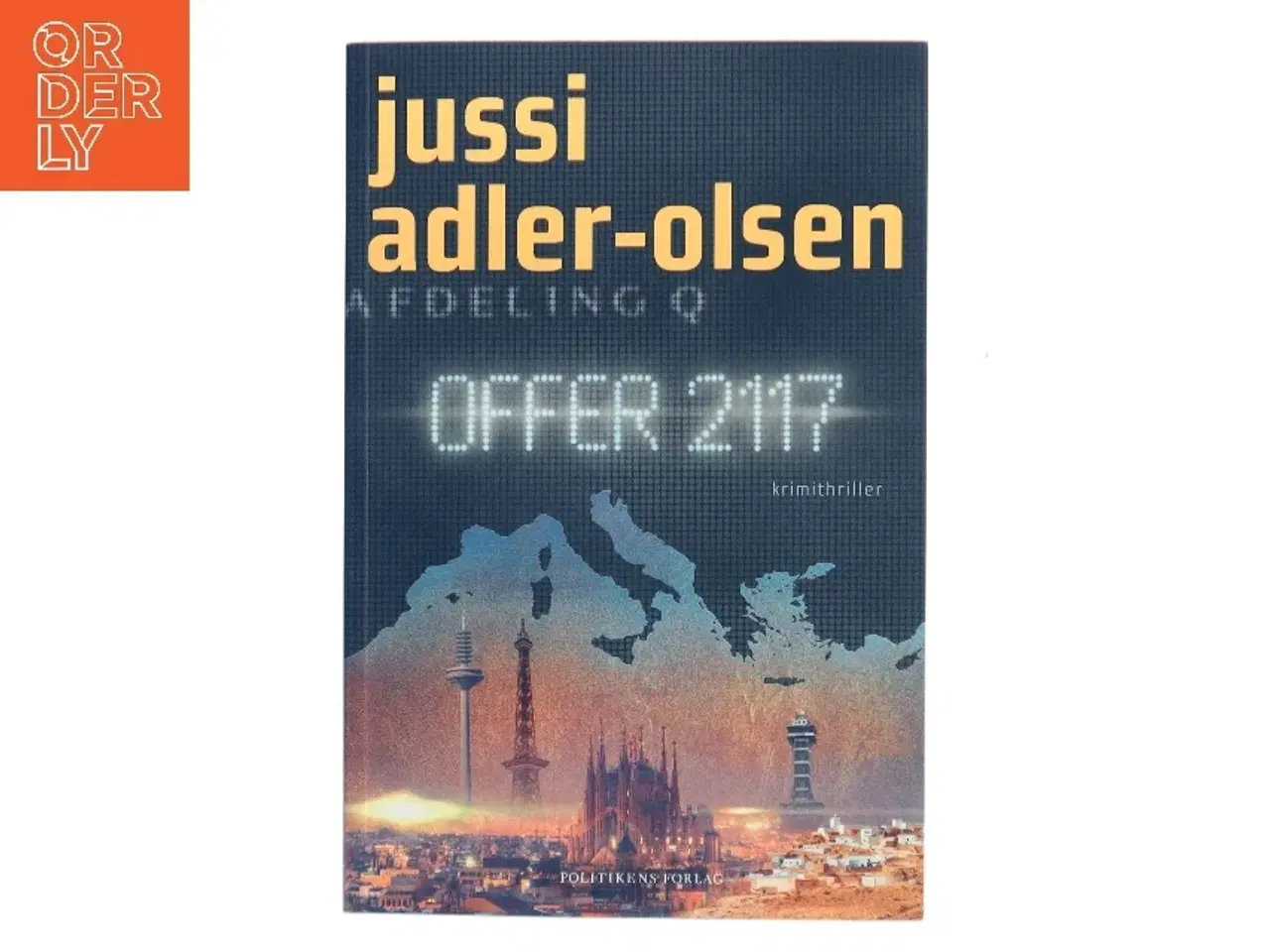 Billede 1 - Offer 2117 : krimithriller af Jussi Adler-Olsen (Bog)