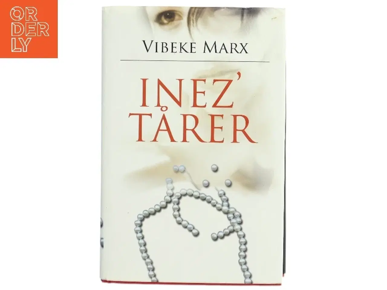 Billede 1 - Inez' tårer af Vibeke Marx (Bog)