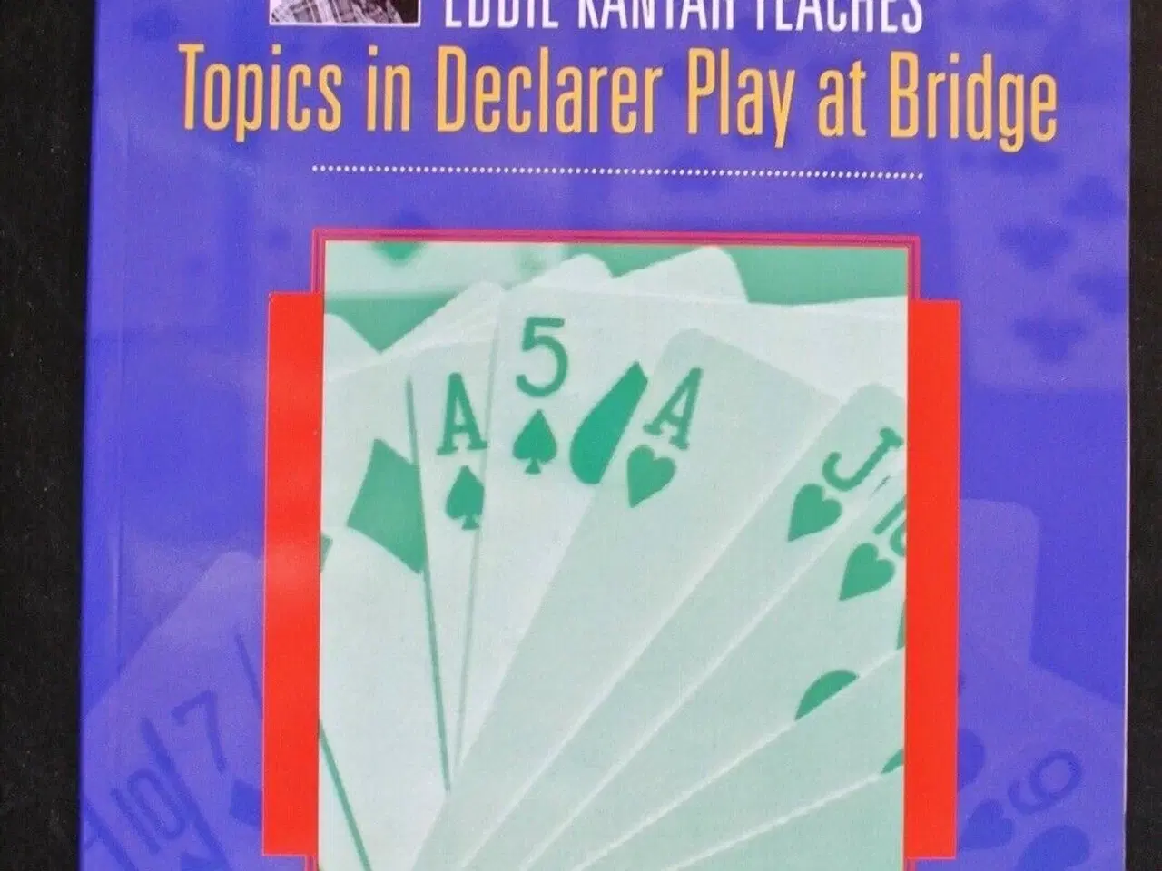 Billede 1 - topics in declarer play at bridge, eddie kantar te