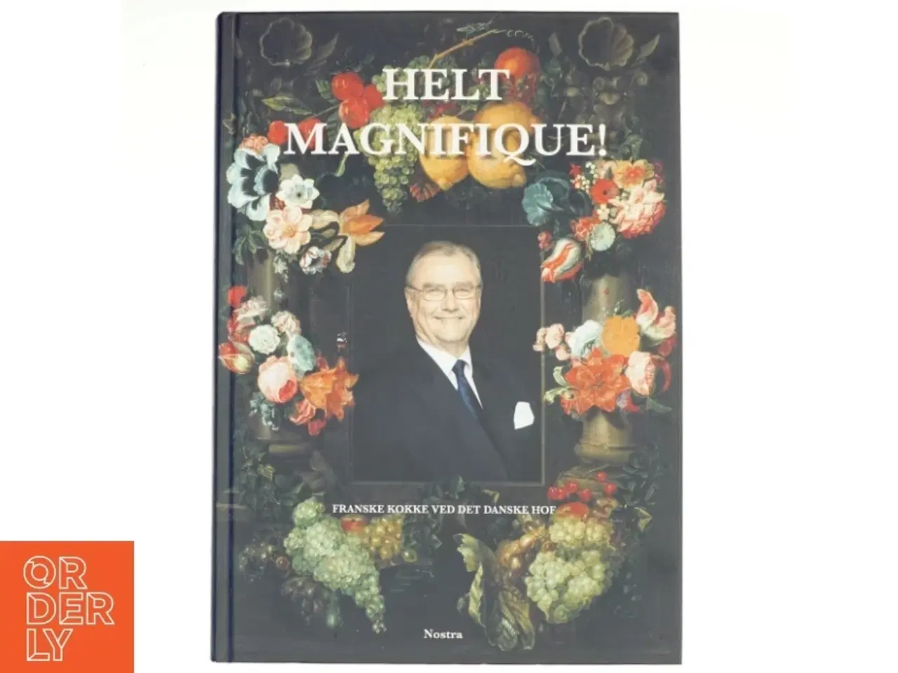 Billede 1 - Helt magnifique! : franske kokke ved det danske hof (Bog)