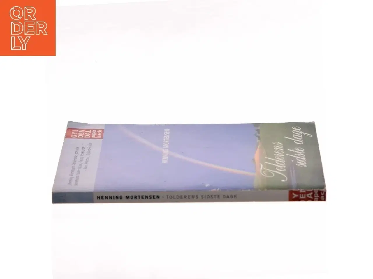 Billede 2 - Tolderens sidste dage af Henning Mortensen (f. 1939) (Bog)