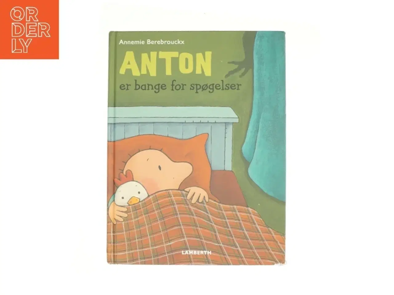 Billede 1 - Anton er bange for spøgelser! af Annemie Berebrouckx (Bog)