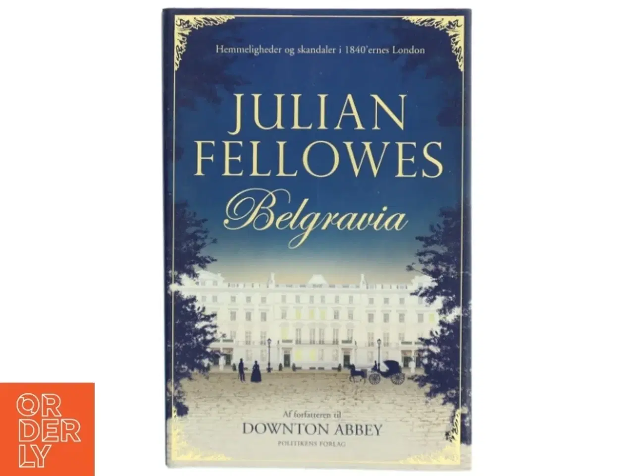 Billede 1 - Belgravia af Julian Fellowes (Bog)