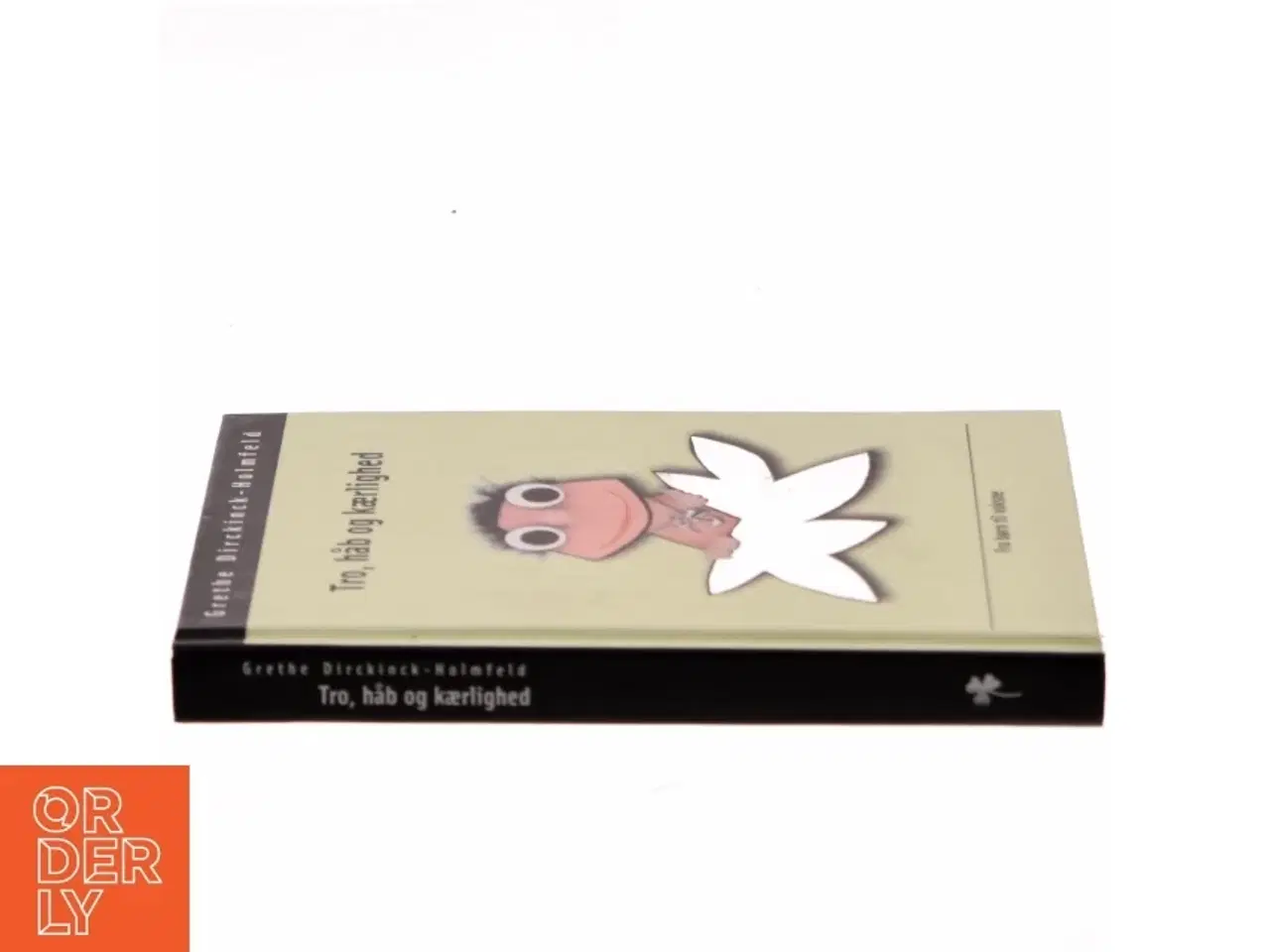 Billede 2 - Tro, håb og kærlighed af Grethe Dirckinck-Holmfeld (Bog)