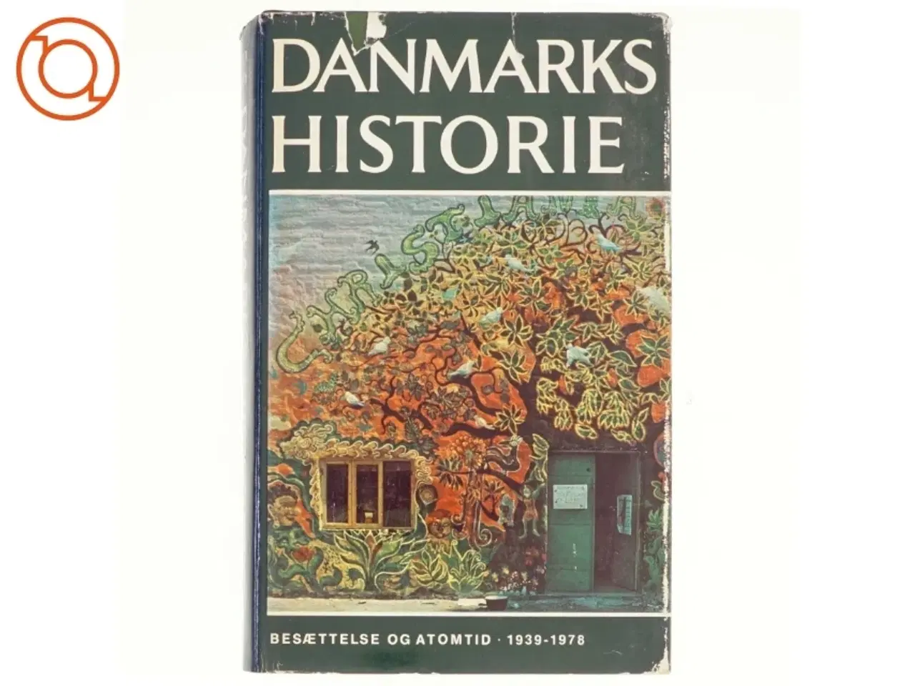 Billede 1 - Danmarks Historie Bind 14: Besætelse og Atomtid 1939-1978 (Bog)