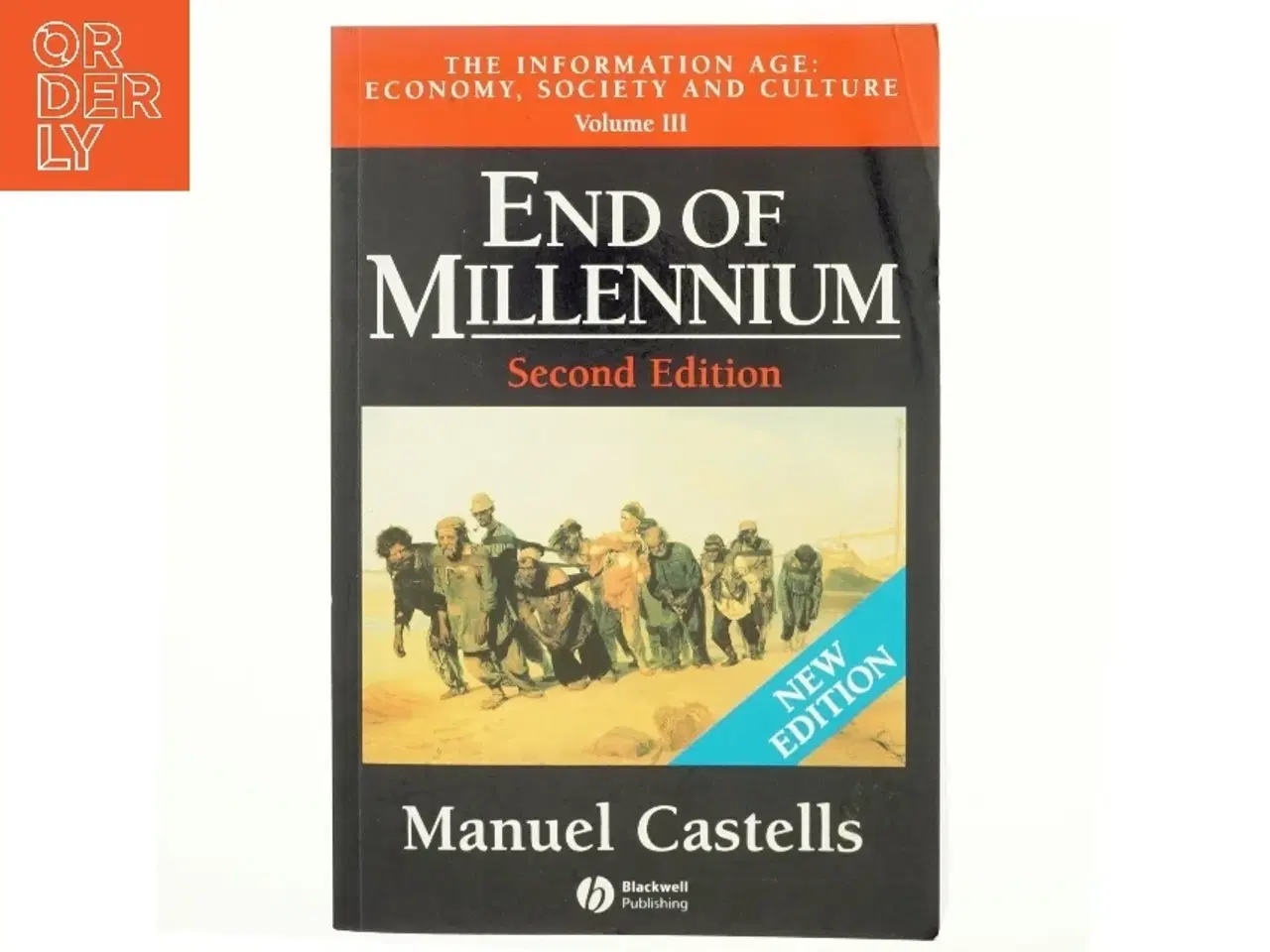 Billede 1 - The information age : economy, society and culture af Manuel Castells (Bog)