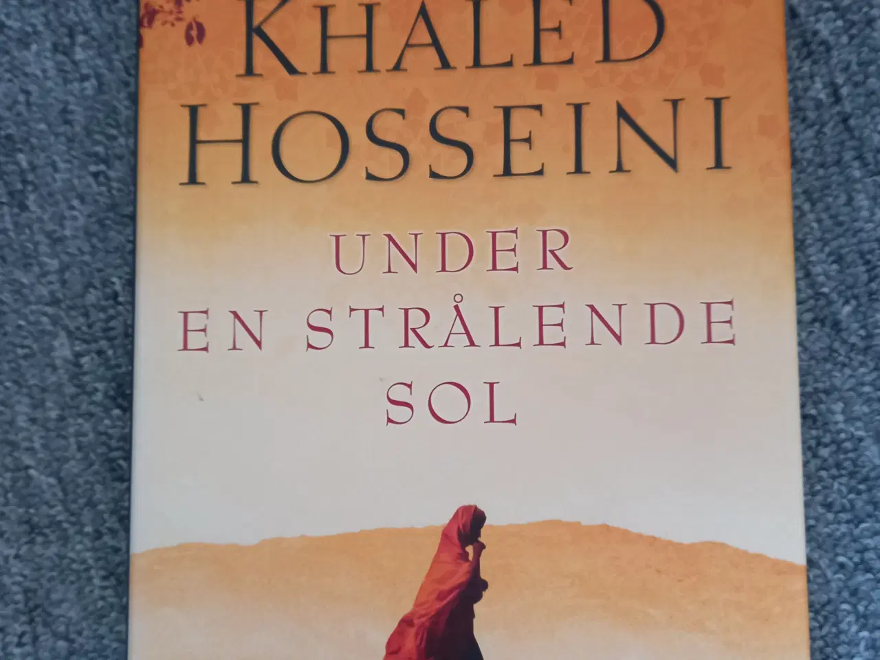 Billede 1 - Under en strålende sol - Khaled Hosseini
