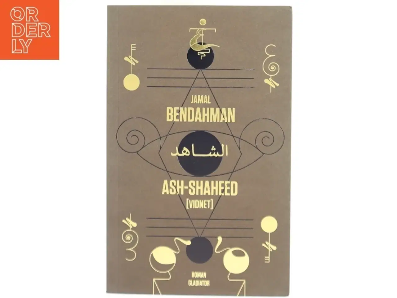 Billede 1 - Ash-Shaheed : (vidnet) af Jamal Bendahman (f. 1986) (Bog)