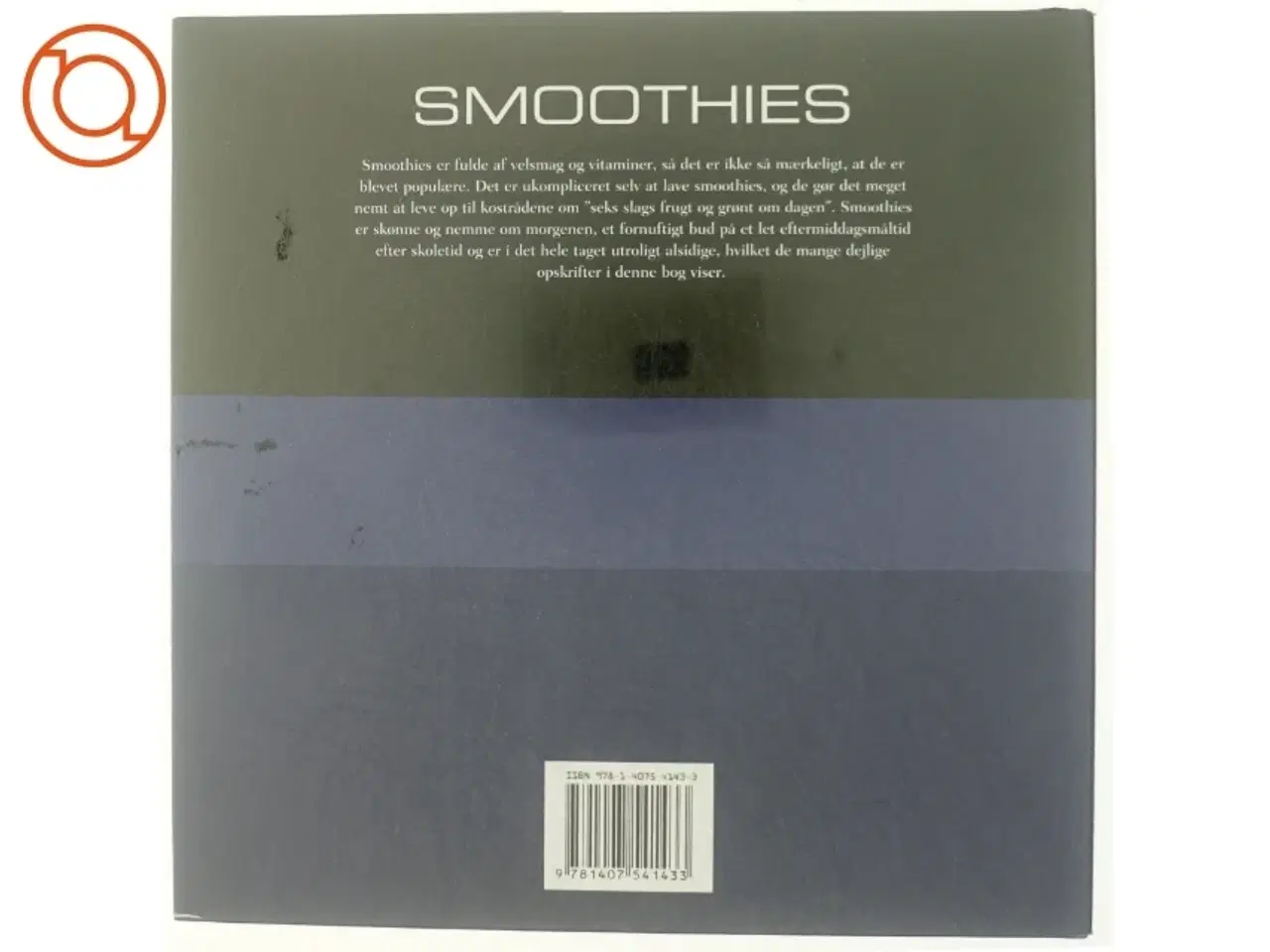 Billede 3 - Smoothies : 40 sunde og lækre drinks af Susanna Tee (Bog)