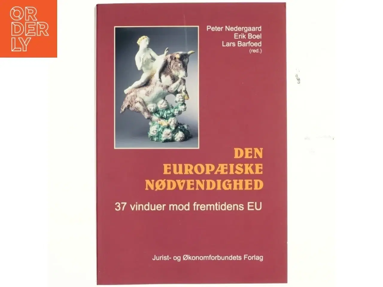 Billede 1 - Den europæiske nødvendighed : 37 vinduer mod fremtidens EU (Bog)