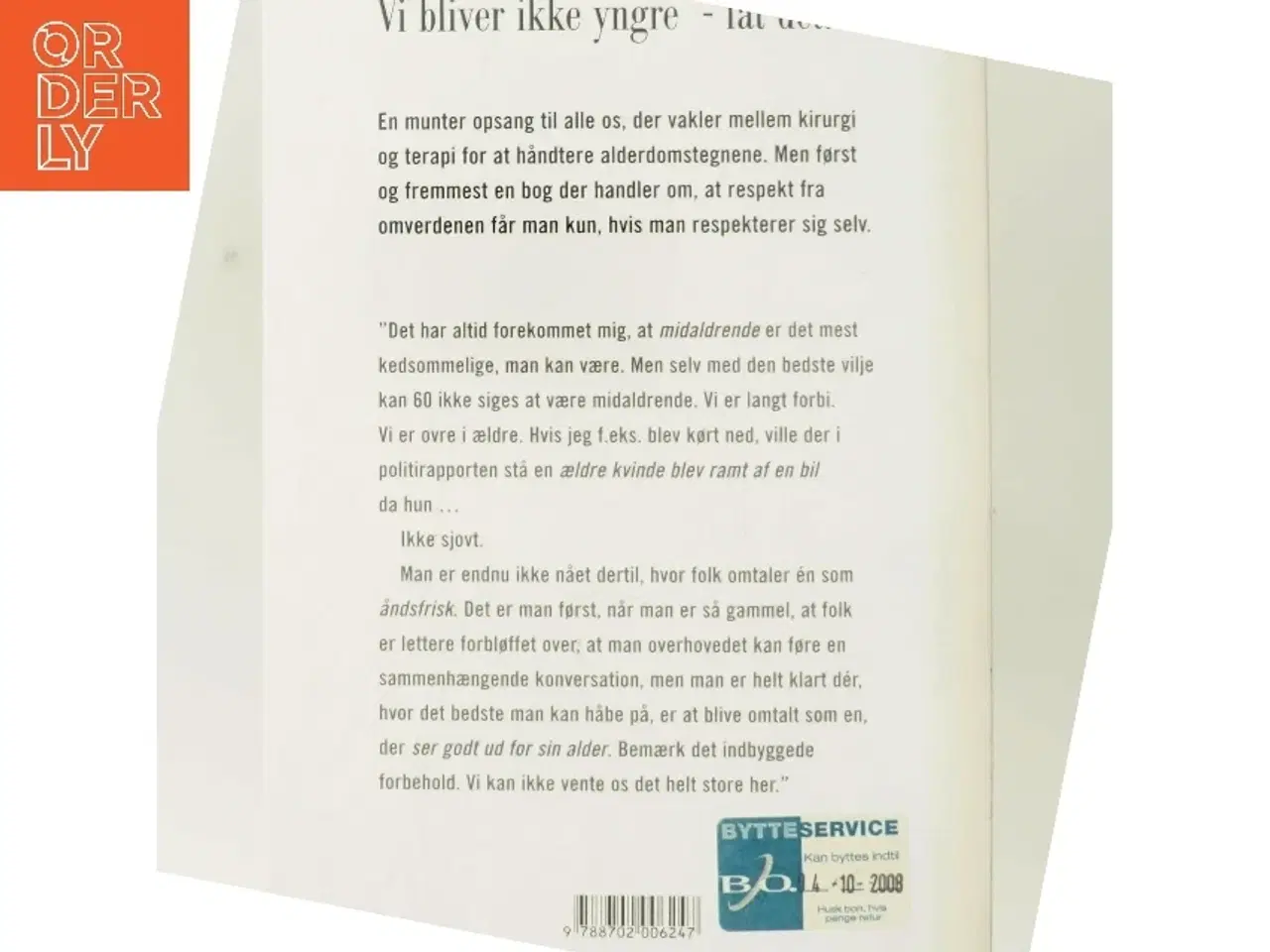 Billede 3 - Vi bliver ikke yngre - fat det! : lev selv for let øvede (Klassesæt) af Lone Kühlmann (Bog)