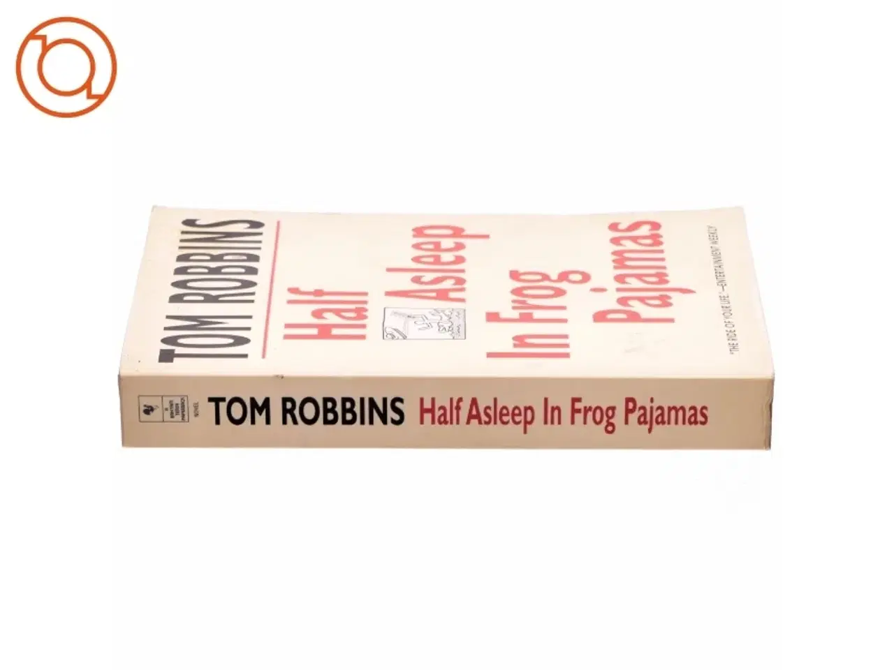 Billede 2 - Half asleep in frog pajamas af Tom Robbins (Bog)
